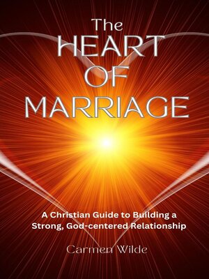 cover image of The Heart of Marriage